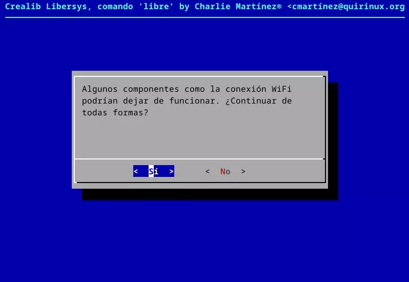 Crealib Libersys, comando "libre", cuadro de diálogo de confirmación final con advertencia sobre la posibilidad de perder conexión de wifi. 