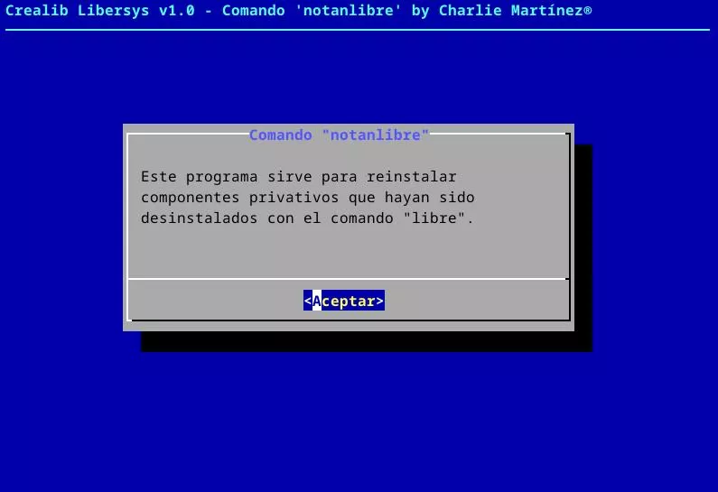 Crealib Libersys, comando "notanlibre", pantalla inicial que muestra información acerca del funcionamiento del programa. 