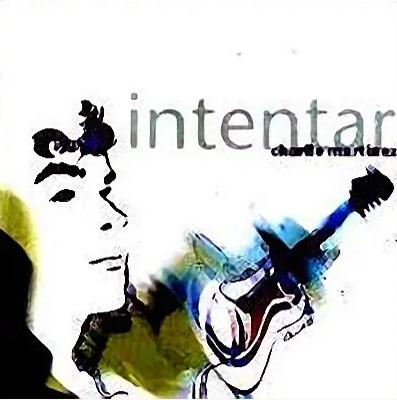 charlie martinez cd intentar